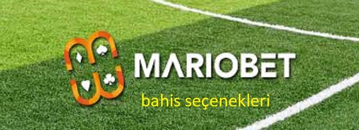 mariobet bahis secenekleri