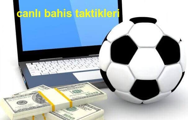 canlı bahis taktikleri uygula